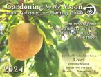 2025 Gardening By The Moon  Calendar-Long Growing Season Fashion